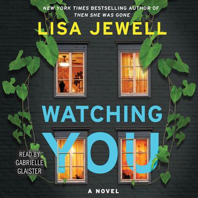 Watching You: A Novel Audiobook, by Lisa Jewell