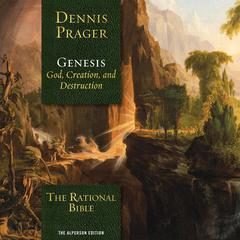 The Rational Bible: Genesis Audiobook, by Dennis Prager