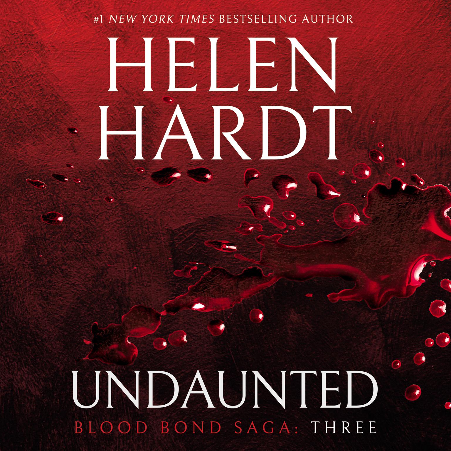 Undaunted: Blood Bond Saga Volume 3 Audiobook, by Helen Hardt