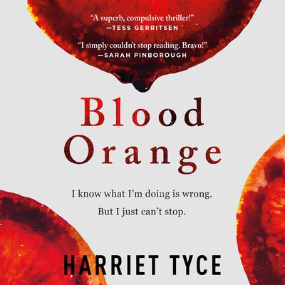 Blood Orange Audiobook, by Harriet Tyce