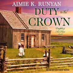 Duty to the Crown Audiobook, by Aimie K. Runyan