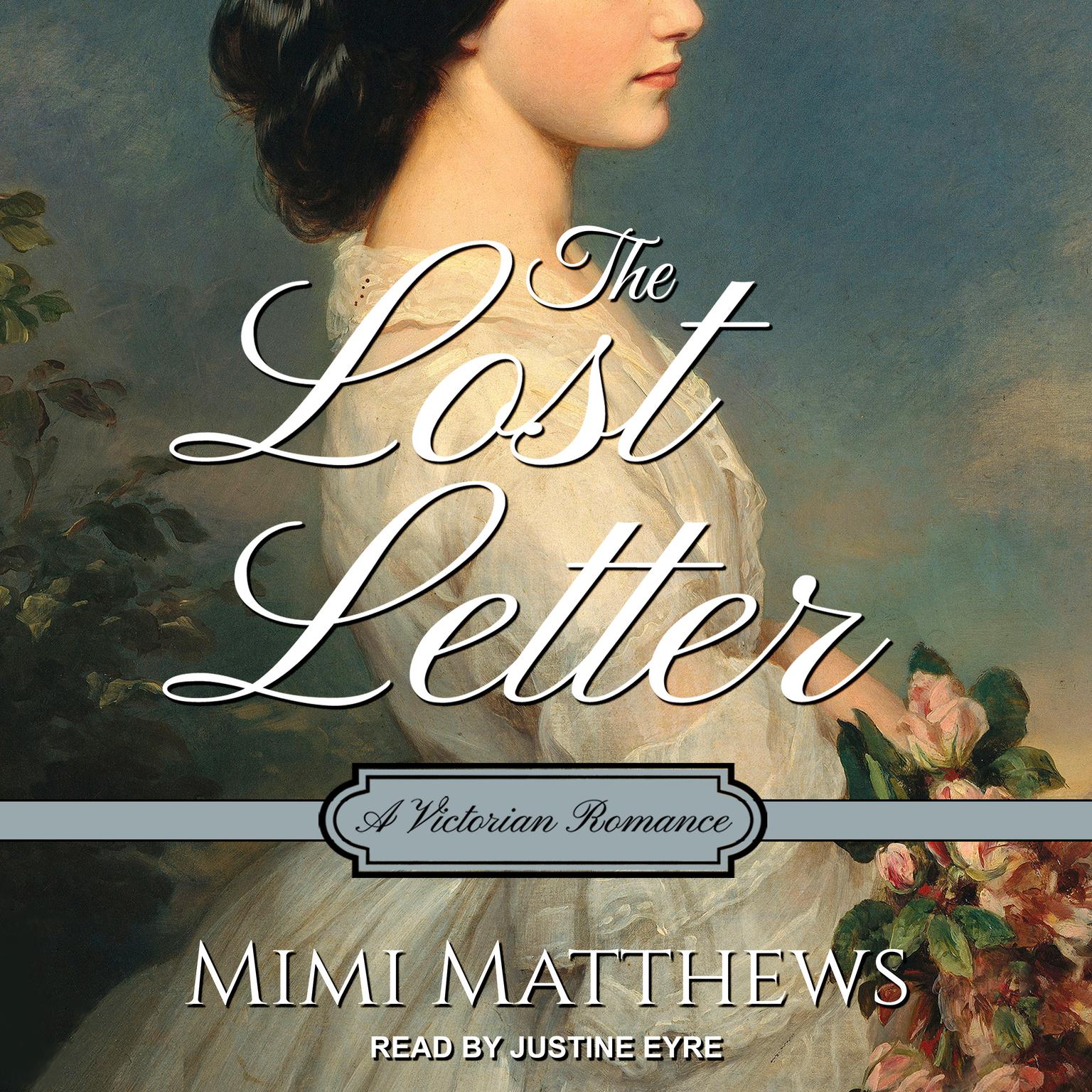 The Lost Letter: A Victorian Romance Audiobook, by Mimi Matthews