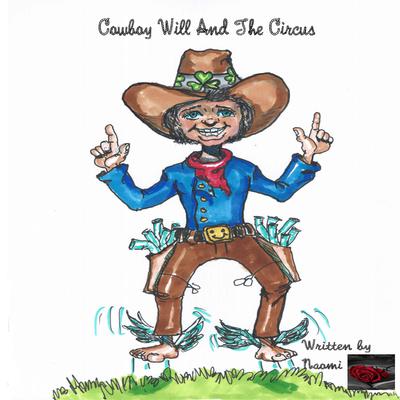 Cowboy Will And The Circus Audiobook, by Naomi 