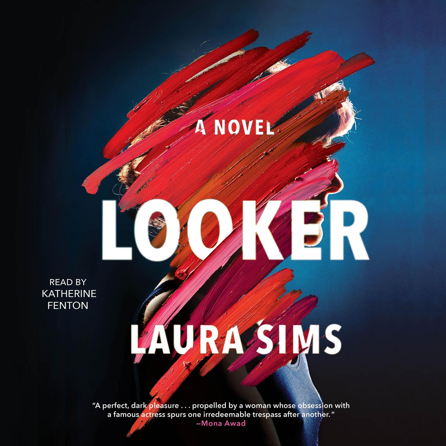 Looker: A Novel Audiobook, by Laura Sims