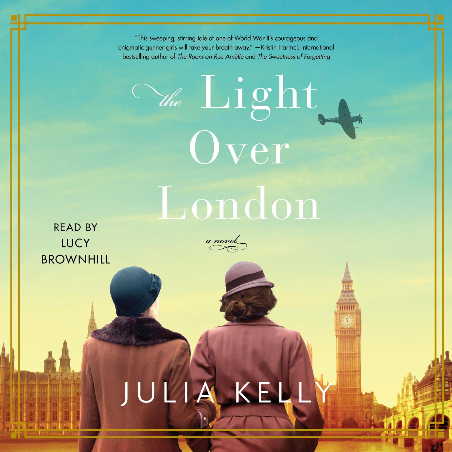 The Light Over London Audiobook, by Julia Kelly