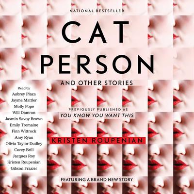 Cat Person and Other Stories Audiobook, by Kristen Roupenian