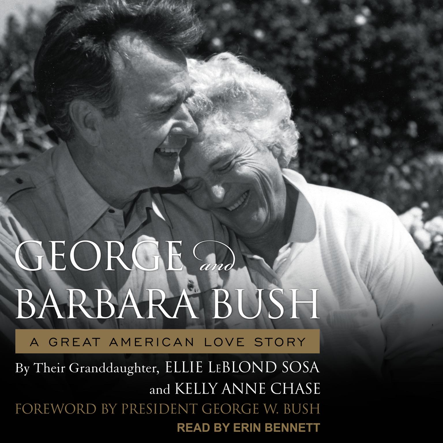 George & Barbara Bush: A Great American Love Story Audiobook, by Ellie LeBlond Sosa