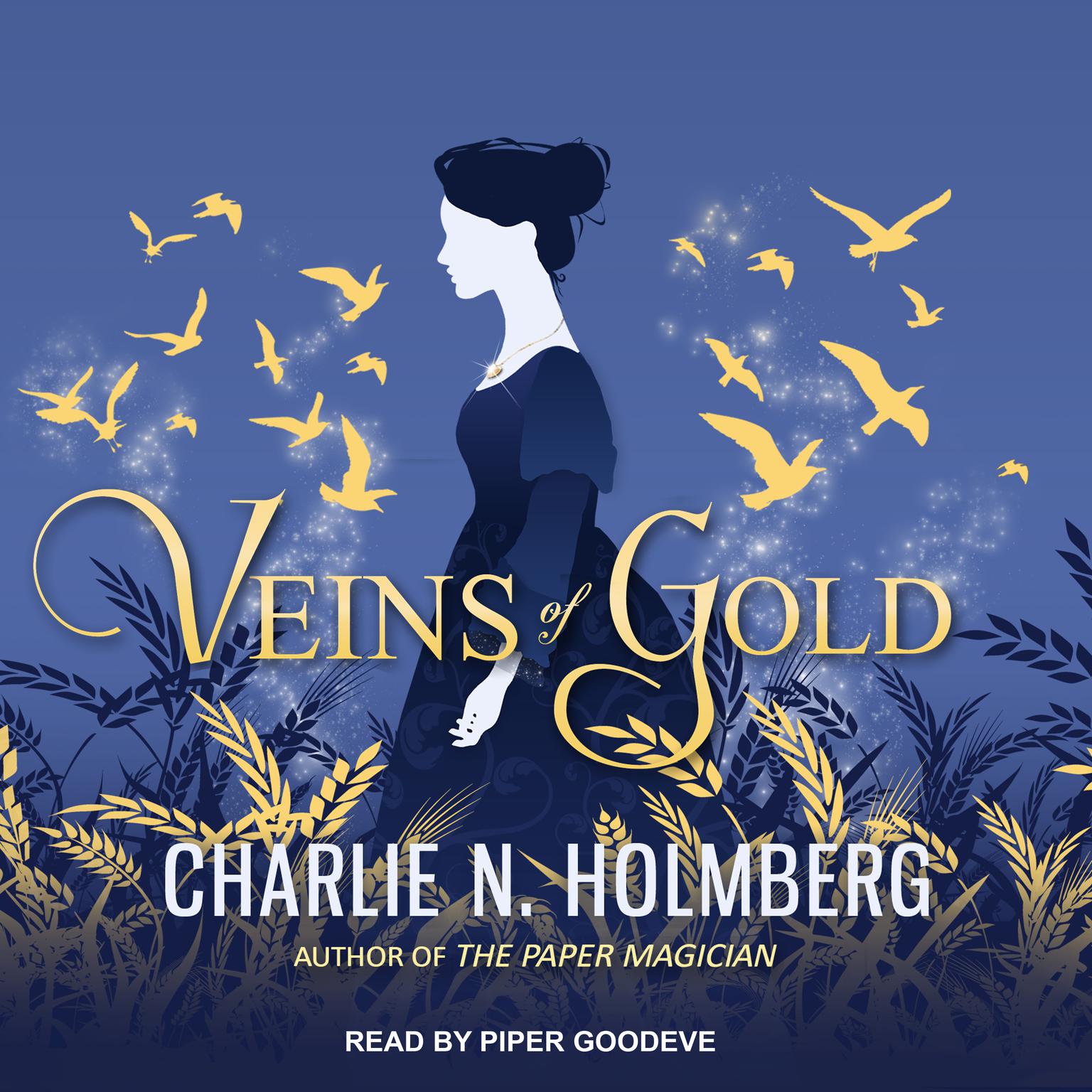 Veins of Gold Audiobook, by Charlie N. Holmberg
