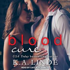 Blood Cure Audiobook, by K. A. Linde