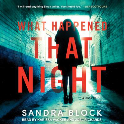 What Happened That Night: A Novel Audiobook, by Sandra Block