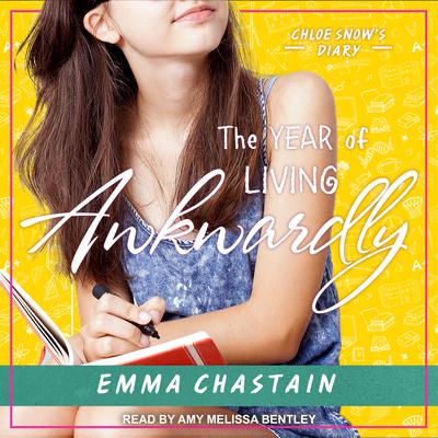 The Year of Living Awkwardly: Sophomore Year Audiobook, by Emma Chastain