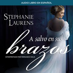 A salvo en sus brazos Audiobook, by Stephanie Laurens