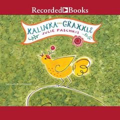 Kalinka and Grakkle Audiobook, by Julie Paschkis