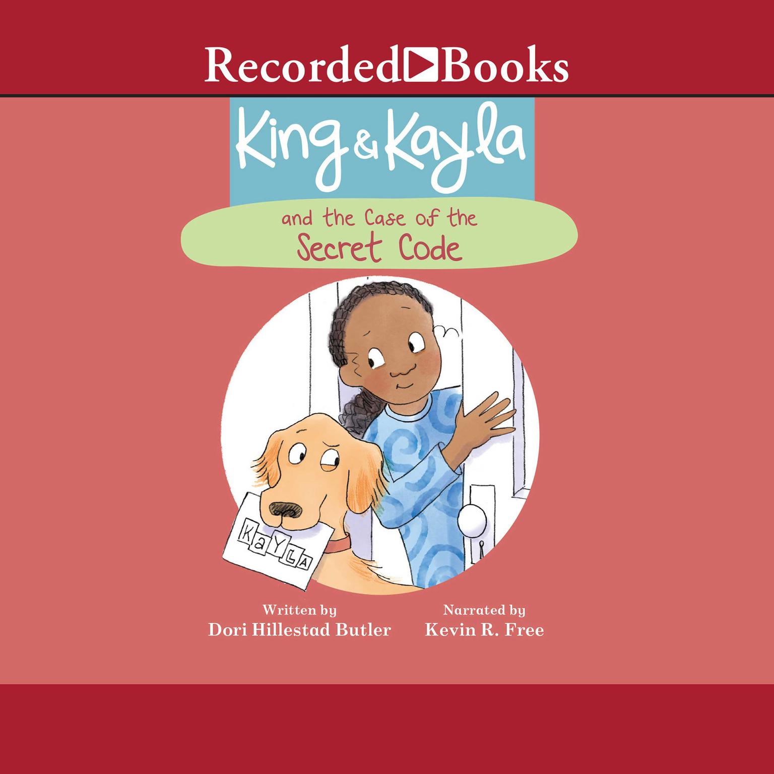 King & Kayla and the Case of the Secret Code Audiobook, by Dori Hillestad Butler  