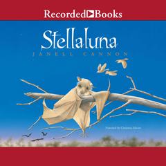 Stellaluna Audiobook, by Janell Cannon