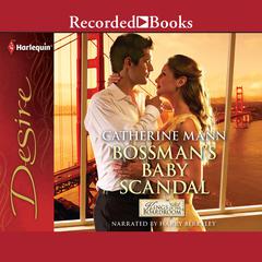 Bossmans Baby Scandal Audiobook, by Catherine Mann