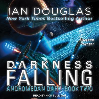 Darkness Falling Audiobook, by Ian Douglas