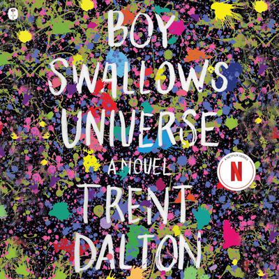 Boy Swallows Universe: A Novel Audiobook, by Trent Dalton