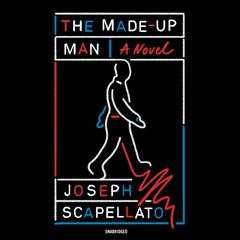 The Made-Up Man Audiobook, by Joseph Scapellato