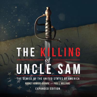 The Killing of Uncle Sam Audiobook, by Paul L. Williams