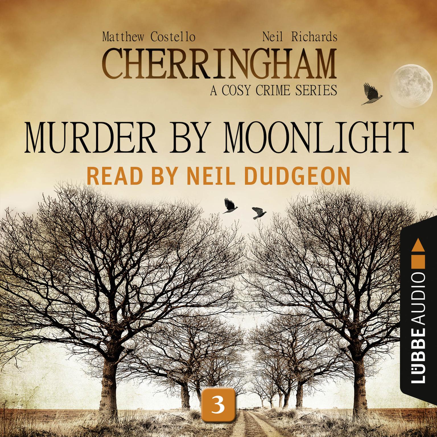 Murder by Moonlight: Cherringham, Episode 3 Audiobook, by Matthew Costello