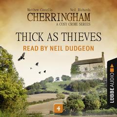 Thick as Thieves: Cherringham, Episode 4 Audiobook, by Matthew Costello