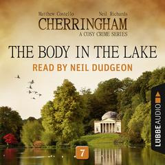 The Body in the Lake: Cherringham, Episode 7 Audiobook, by Matthew Costello