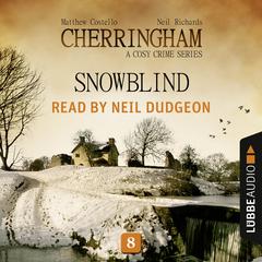 Snowblind: Cherringham, Episode 8 Audiobook, by Matthew Costello