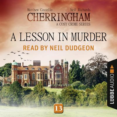 A Lesson in Murder: Cherringham, Episode 13 Audiobook, by Matthew Costello