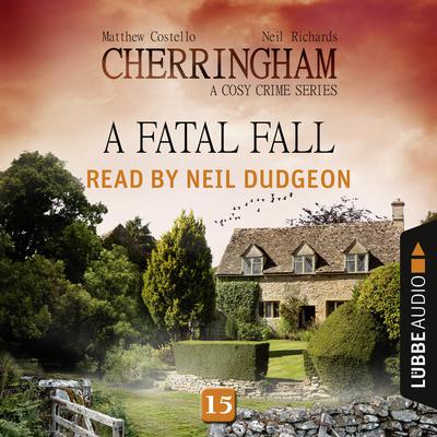 A Fatal Fall: Cherringham, Episode 15 Audiobook, by Matthew Costello