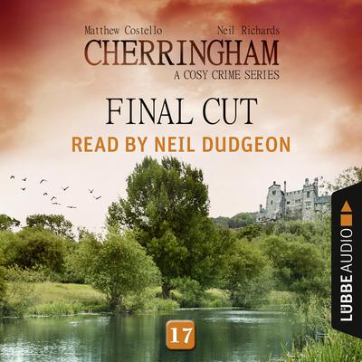 Final Cut: Cherringham, Episode 17 Audiobook, by Matthew Costello