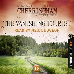 The Vanishing Tourist: Cherringham, Episode 18 Audiobook, by Matthew Costello