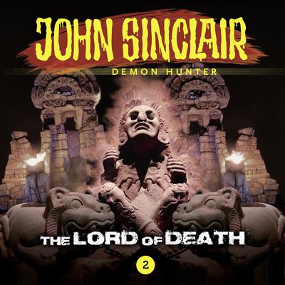 John Sinclair, Episode 2: The Lord of Death Audiobook, by Gabriel Conroy
