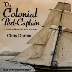 The Colonial Post-Captain Audiobook, by Chris Durbin