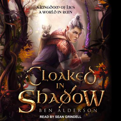 Cloaked in Shadow Audiobook, by Ben Alderson