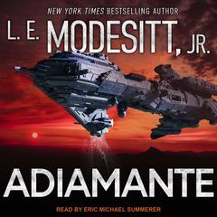 Adiamante Audiobook, by L. E. Modesitt