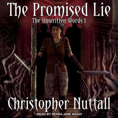The Promised Lie: The Unwritten Words I Audiobook, by Christopher Nuttall