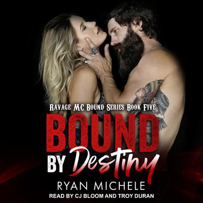 Bound by Destiny Audiobook, by Ryan Michele