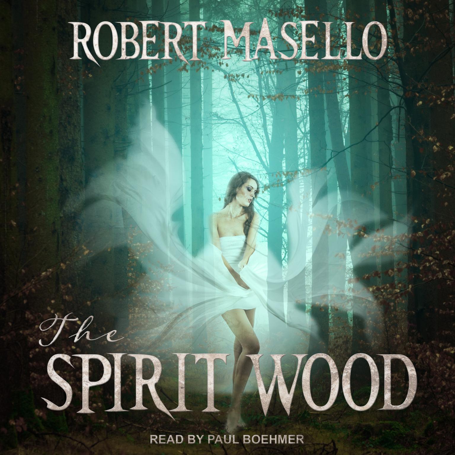 The Spirit Wood Audiobook, by Robert Masello