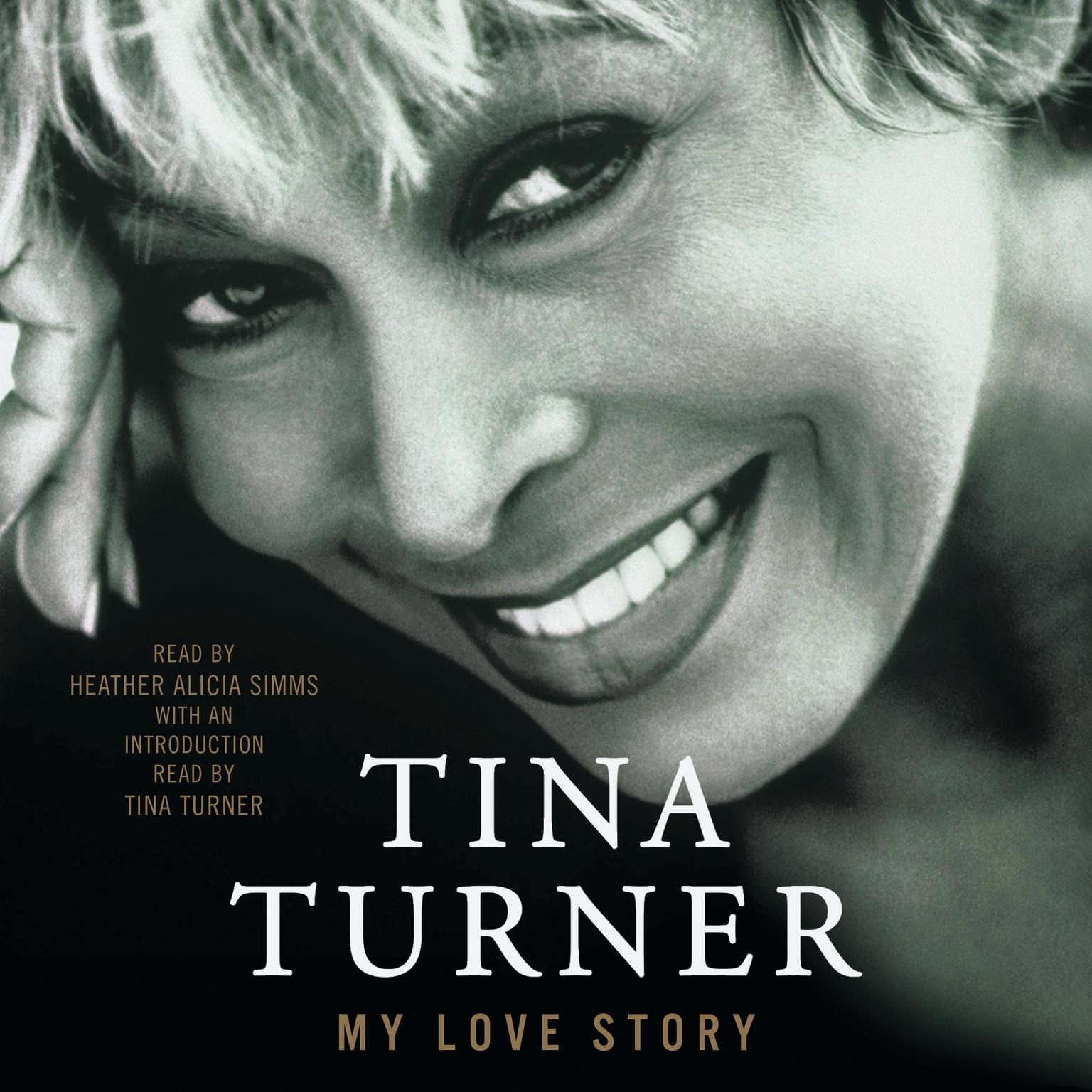 My Love Story: A Memoir Audiobook, by Tina Turner