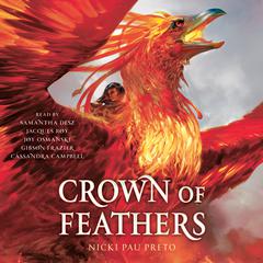 Crown of Feathers Audiobook, by Nicki Pau Preto