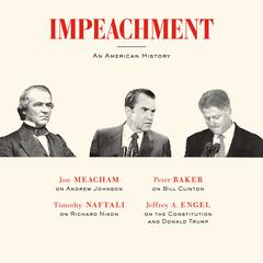 Impeachment: An American History Audiobook, by 