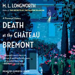 Death at the Chateau Bremont Audiobook, by M. L. Longworth