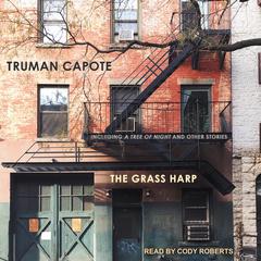 The Grass Harp Audiobook, by Truman Capote