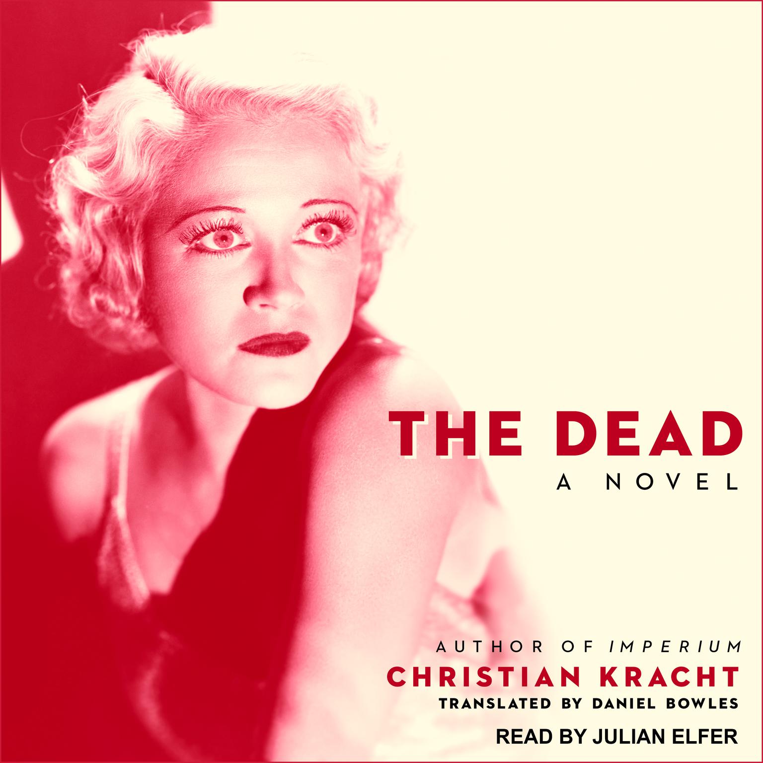The Dead: A Novel Audiobook, by Christian Kracht