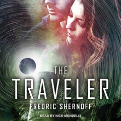 The Traveler Audiobook, by Fredric Shernoff