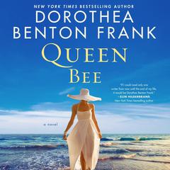 Queen Bee: A Novel Audiobook, by 