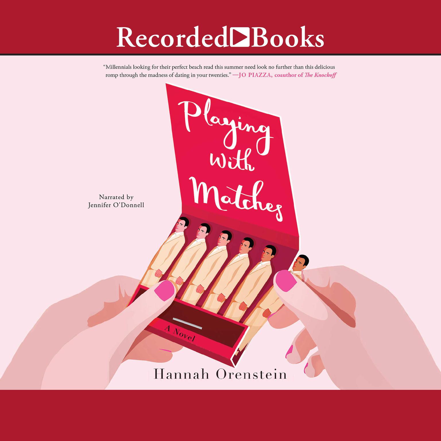 Playing with Matches Audiobook, by Hannah Orenstein