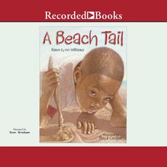 A Beach Tail Audiobook, by Karen Lynn Williams