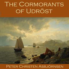 The Cormorants of Udröst Audiobook, by Peter Christen Asbjörnsen